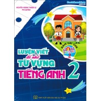 Luyện viết để nhớ từ vựng tiếng Anh 2 - Global Success (Kết nối tri thức với cuộc sống)
